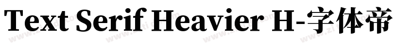 Text Serif Heavier H字体转换